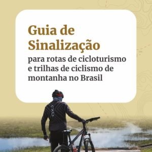 Estados lançam Guia de Sinalização de Rotas